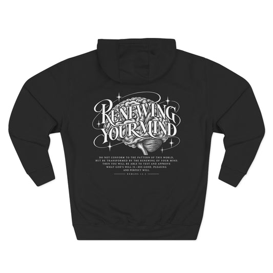 Romans 12:2 Renewing Your Mind Hoodie